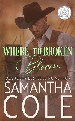 Samantha Cole - Where the Broken Bloom, Häftad