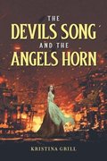 The Devils Song and The Angels Horn