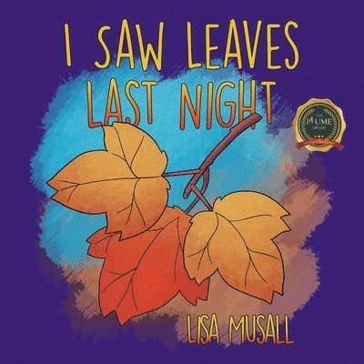 Lisa Musall - I Saw Leaves Last Night, Häftad