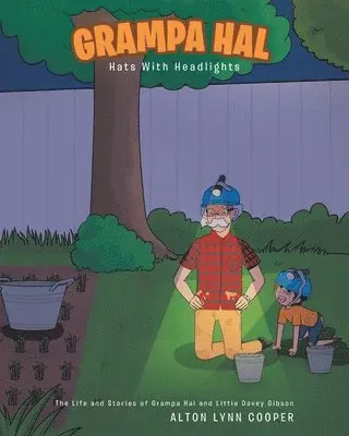Alton Lynn Cooper - Grampa Hal Hats With Headlights, Häftad. Tillgänglighet: Lägg i varukorg
