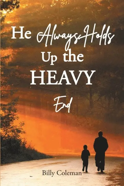 Billy Coleman - He Always Holds Up the Heavy End, E-bok. Tillgänglighet: Lägg i varukorg