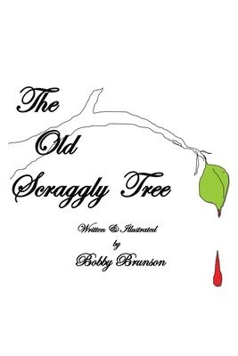 Bobby Brunson - Old Scraggly Tree, Häftad. Tillgänglighet: Lägg i varukorg