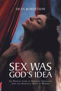 Sex Was God's Idea