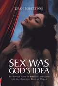 Sex Was God's Idea