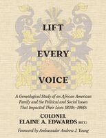 Elaine A Edwards - Lift Every Voice, Inbunden