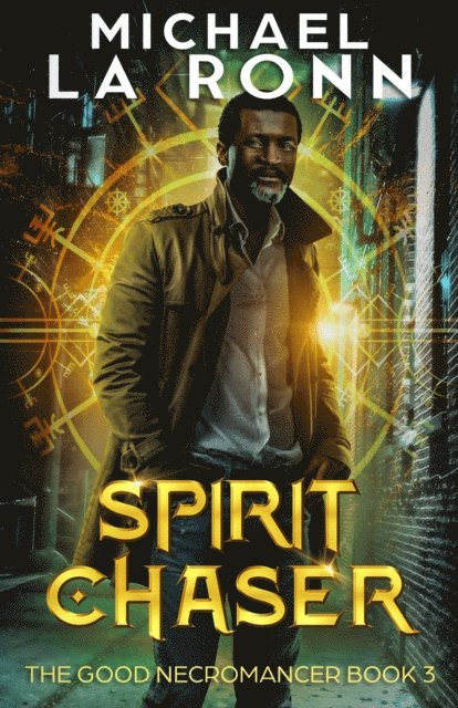 Michael La Ronn - Spirit Chaser, E-bok
