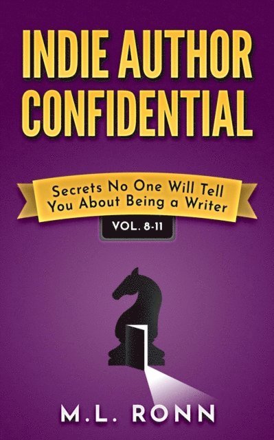 M.L. Ronn - Indie Author Confidential 8-11, E-bok