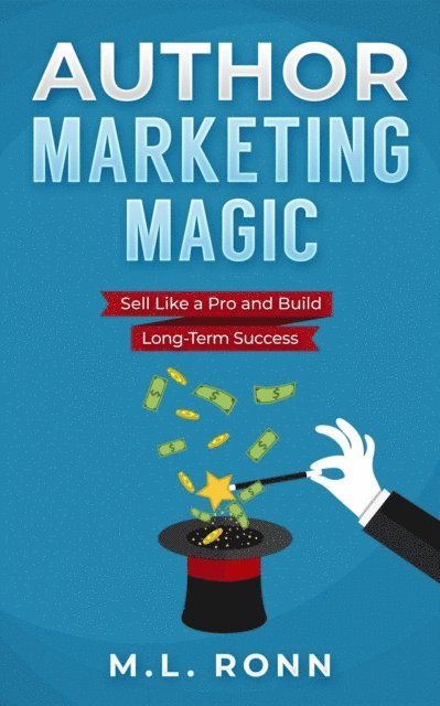 M.L. Ronn - Author Marketing Magic, E-bok
