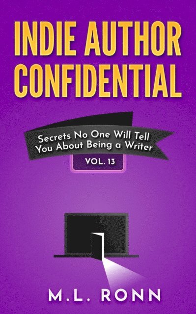M.L. Ronn - Indie Author Confidential 13, E-bok