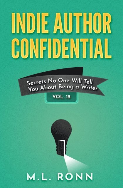 M.L. Ronn - Indie Author Confidential 15, E-bok