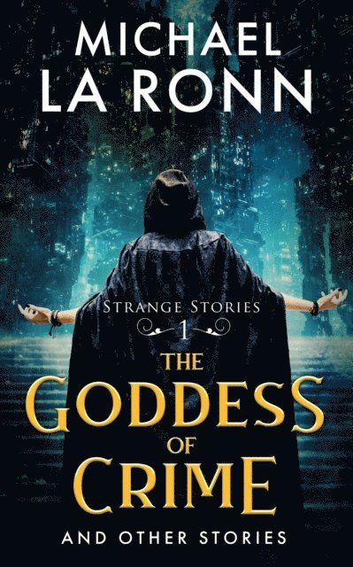 Michael La Ronn - Goddess of Crime and Other Stories, E-bok