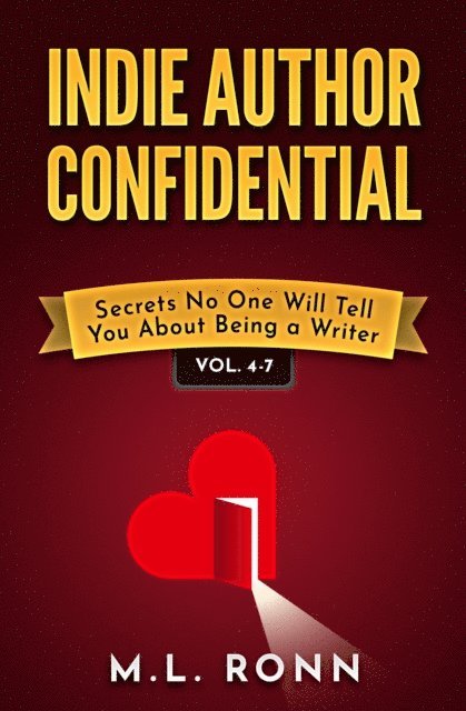 M.L. Ronn - Indie Author Confidential 4-7, E-bok