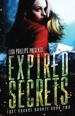 Lisa Phillips - Expired Secrets, Häftad. Tillgänglighet: Lägg i varukorg