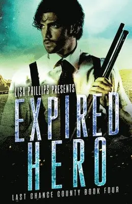 Lisa Phillips - Expired Hero, Häftad. Tillgänglighet: Lägg i varukorg