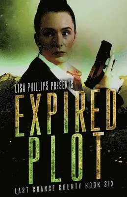 Lisa Phillips - Expired Plot, Häftad. Tillgänglighet: Lägg i varukorg