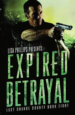 Lisa Phillips - Expired Betrayal, Häftad. Tillgänglighet: Lägg i varukorg