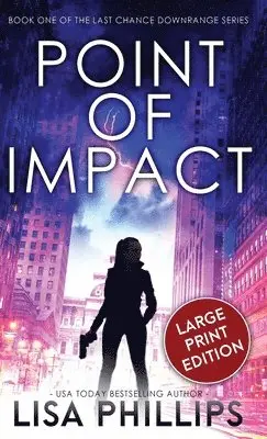 Lisa Phillips - Point of Impact, Inbunden. Tillgänglighet: Lägg i varukorg