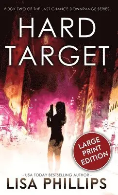 Lisa Phillips - Hard Target, Inbunden. Tillgänglighet: Lägg i varukorg
