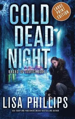 Lisa Phillips - Cold Dead Night, Inbunden. Tillgänglighet: Lägg i varukorg