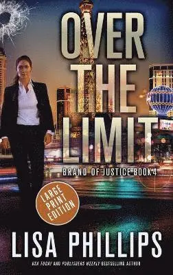 Lisa Phillips - Over the Limit, Inbunden. Tillgänglighet: Lägg i varukorg