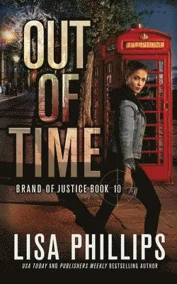 Lisa Phillips - Out of Time, Häftad. Tillgänglighet: Lägg i varukorg