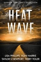 Lisa Phillips, Voni Harris, Taylor S Newport - Heatwave, Häftad