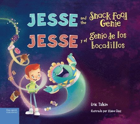Erik Talkin - Jesse and the Snack Food Genie / Jesse y el genio de los bocadillos, Inbunden
