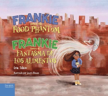 Erik Talkin - Frankie versus the Food Phantom / Frankie contra el fantasma de los alimentos, Inbunden