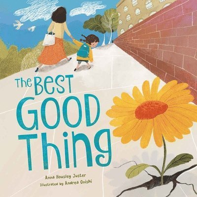Anna Housley Juster - Best Good Thing, Inbunden