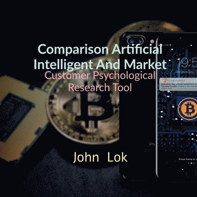 John Lok - Comparison Artificial Intelligent And Market, Häftad. Tillgänglighet: Lägg i varukorg