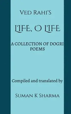 Ved Rahi - Life, O Life, Häftad. Tillgänglighet: Lägg i varukorg