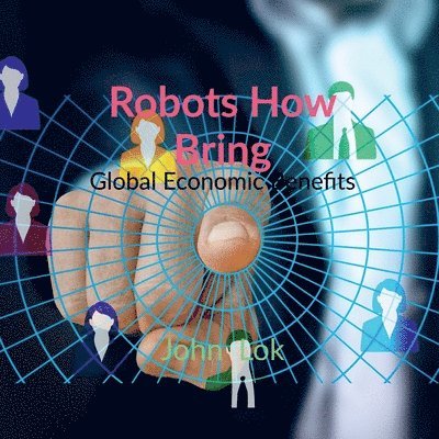 John Lok - Robots How Bring, Häftad. Tillgänglighet: Lägg i varukorg