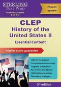 CLEP History of the United States II: Essential Content (1865 to Present)