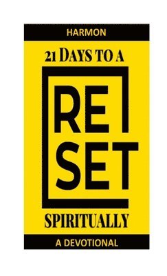 Hugh Harmon - 21 Days to a RESET spiritually, Häftad