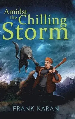 Frank Karan - Amidst the Chilling Storm, Inbunden. Tillgänglighet: Tillfälligt slut