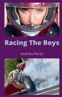 Andrea Perez - Racing The Boys, Häftad