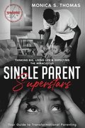 Single Parent Superstars