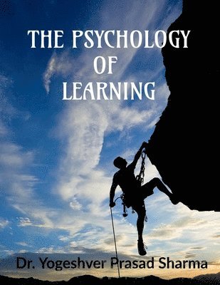 Yogeshver Prasad Sharma - Psychology of Learning, Häftad