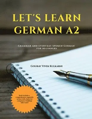 Gourav Vivek Kulkarni - Let's Learn German A2, Häftad. Tillgänglighet: Lägg i varukorg