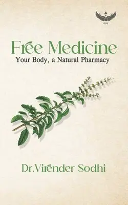 Virender Sodhi - Free Medicine, Häftad. Tillgänglighet: Lägg i varukorg