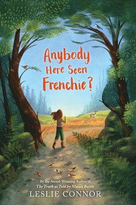 Leslie Connor - Anybody Here Seen Frenchie?, Inbunden