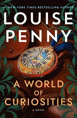 Louise Penny - A World of Curiosities, Inbunden