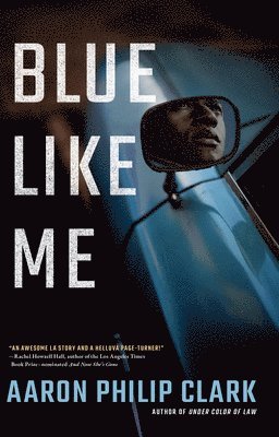 Aaron Philip Clark - Blue Like Me, Inbunden