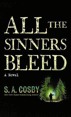 S. a. Cosby - All the Sinners Bleed, Inbunden