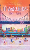 The Vanderbeekers Make a Wish