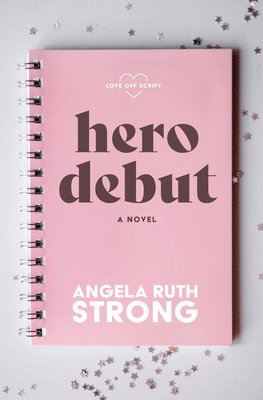 Angela Ruth Strong - Hero Debut, Inbunden