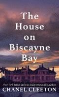 The House on Biscayne Bay