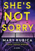 She's Not Sorry: A Psychological Thriller
