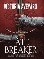Victoria Aveyard - Fate Breaker, Inbunden