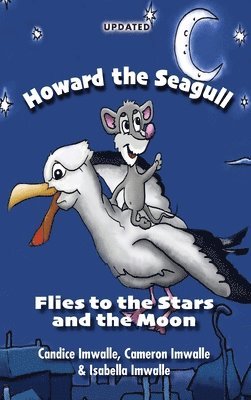 Candice Imwalle, Cameron Imwalle, Isabella Imwalle - Howard the Seagull, Inbunden